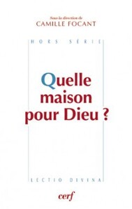 Image de QUELLE MAISON POUR DIEU ?