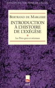 Image de INTRODUCTION A L'HISTOIRE DE L'EXEGESE - TOME 1 LES PERES GRECS ET ORIENTAUX
