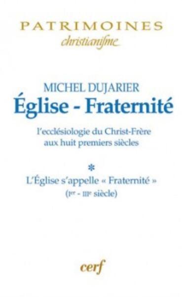 Image de ÉGLISE - FRATERNITÉ, TOME 1
