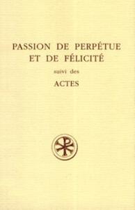 Picture of SC 417 PASSION DE PERPETUE ET DE FELICITE SUIVI DES ACTES