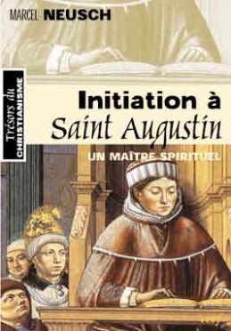 Image de INITIATION À SAINT AUGUSTIN, MAÎTRE SPIRITUEL