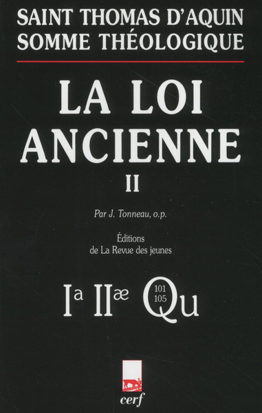 Image de SOMME THÉOLOGIQUE : LA LOI ANCIENNE, II (NOUVELLEÉDITION)