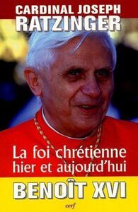 Image de LA FOI CHRÉTIENNE HIER ET AUJOURD'HUI