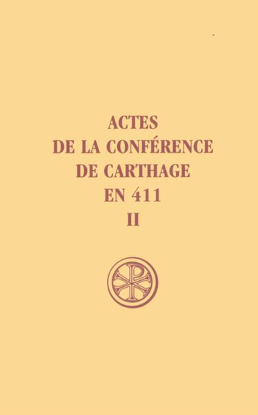 Picture of SC 195 ACTES DE LA CONFERENCE DE CARTHAGE EN 411 - TOME 2