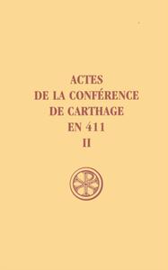 Picture of SC 195 ACTES DE LA CONFERENCE DE CARTHAGE EN 411 - TOME 2