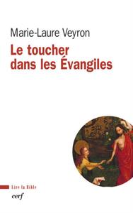 Image de LE TOUCHER DANS LES ÉVANGILES