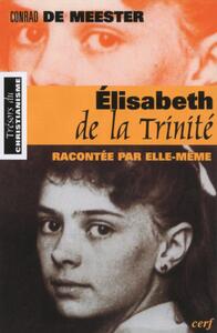 Picture of ELISABETH DE LA TRINITE RACONTEE PAR ELLE-MEME