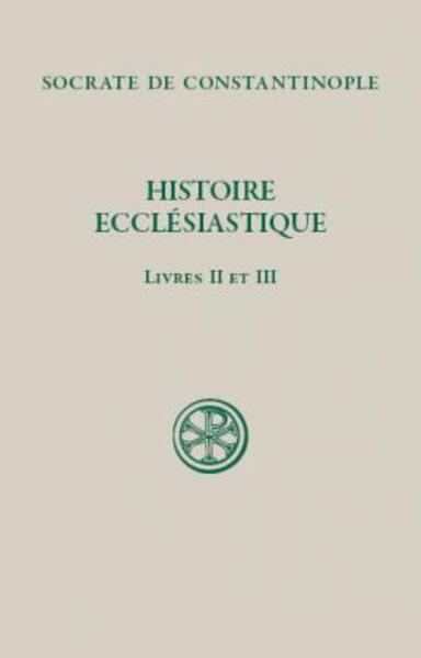 Picture of SC 493 HISTOIRE ECCLÉSIASTIQUE, II - III