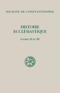 Picture of SC 493 HISTOIRE ECCLÉSIASTIQUE, II - III