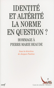 Image de IDENTITÉ ET ALTÉRITÉ : LA NORME EN QUESTION ?