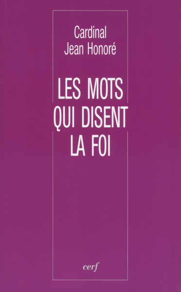 Image de LES MOTS QUI DISENT LA FOI