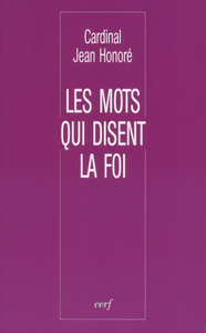 Image de LES MOTS QUI DISENT LA FOI