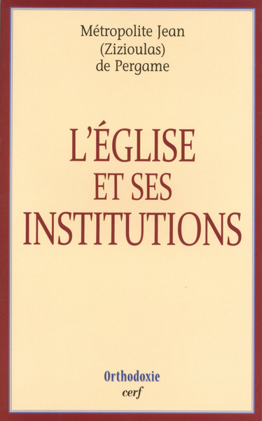 Image de L'ÉGLISE ET SES INSTITUTIONS