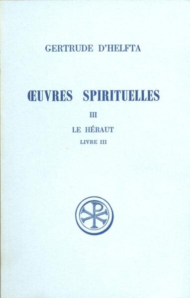 Picture of SC 143 OEUVRES SPIRITUELLES - TOME 3 LE HERAUT