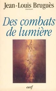 Image de DES COMBATS DE LUMIERE