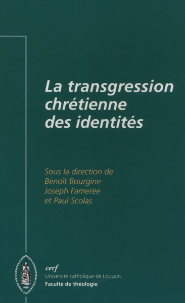 Image de LA TRANSGRESSION CHRÉTIENNE DES IDENTITÉS