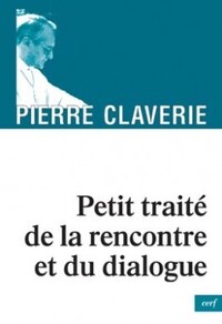 Picture of PETIT TRAITE DE LA RENCONTRE ET DU DIALOGUE