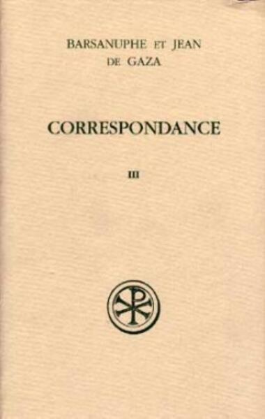 Picture of SC 468 CORRESPONDANCE VOLUME 3 AUX LAICS ET AUX EVEQUES (LETTRES 617-848)