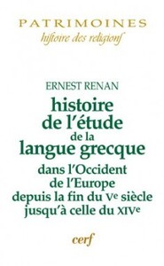 Image de Histoire de l'étude de la langue grecque dans l'Occident de l'Europe depuis la fin du Ve siècle jusq