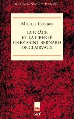Image de LA GRÂCE ET LA LIBERTÉ CHEZ SAINT BERNARD DE CLAIRVAUX