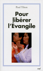 Image de POUR LIBÉRER L'ÉVANGILE