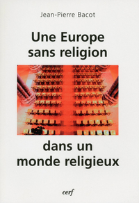 Image de Une Europe sans religion dans un monde religieux