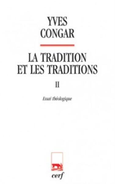 Picture of LA TRADITION ET LES TRADITIONS 2 ESSAI THEOLOGIQUE