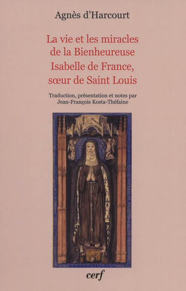 Image de LA VIE ET LES MIRACLES DE LA BIENHEUREUSE ISABELLEDE FRANCE, SUR DE SAINT LOUIS
