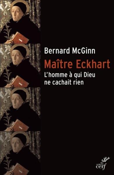 Image de MAITRE ECKHART - L'HOMME A QUI DIEU NE CACHAIT RIEN