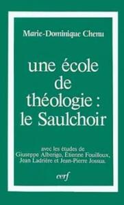 Image de UNE ÉCOLE DE THÉOLOGIE : LE SAULCHOIR