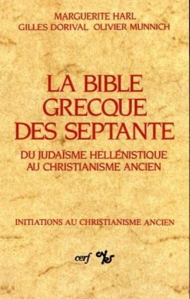 Picture of LA BIBLE GRECQUE DES SEPTANTE - DU JUDAISME HELLENISTIQUE AU CHRISTIANISME ANCIEN
