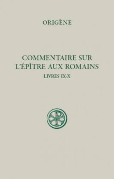 Picture of SC 555 COMMENTAIRE SUR L'EPITRE AUX ROMAINS - LIVRES IX-X