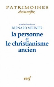 Image de LA PERSONNE ET LE CHRISTIANISME ANCIEN