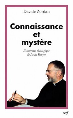 Image de CONNAISSANCE ET MYSTERE - L'ITINERAIRE THEOLOGIQUEDE LOUIS BOUYER