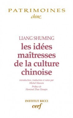 Image de LES IDEES MAITRESSES DE LA CULTURE CHINOISE