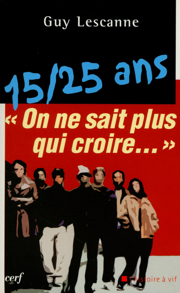 Image de 15 / 25 ans -- On ne sait plus qui croire...