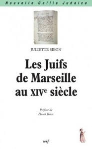 Image de LES JUIFS DE MARSEILLE AU XIVE SIECLE