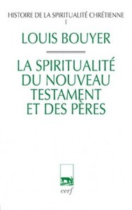 Picture of HISTOIRE DE LA SPIRITUALITE CHRETIENNE - TOME 1 LASPIRITUALITE DU NOUVEAU TESTAMENT ET DES PERES