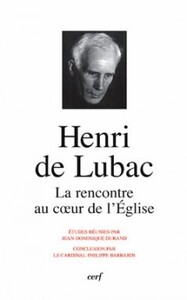 Picture of HENRI DE LUBAC LA RENCONTRE AU COEUR DE L'ÉGLISE