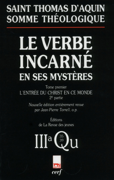 Image de SOMME THÉOLOGIQUE : LE VERBE INCARNÉ EN SES MYSTÈRES, I, 2