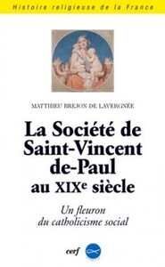 Picture of LA SOCIÉTÉ SAINT-VINCENT-DE-PAUL AU XIXE SIÈCLE