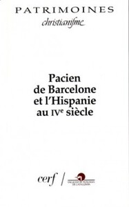 Image de PACIEN DE BARCELONE ET L'HISPANIE AU IVE SIÈCLE