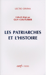 Image de LES PATRIARCHES ET L'HISTOIRE