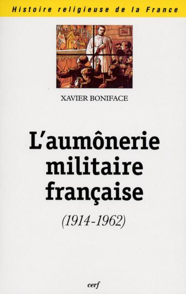 Picture of L'AUMONERIE MILITAIRE FRANCAISE (1914-1962)