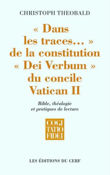 Image de DANS LES TRACES... DE LA CONSTITUTION DEI VERBUM DU CONCILE VATICAN II