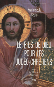 Image de LE FILS DE DIEU POUR LES JUDÉO-CHRÉTIENS DANS « LEPASTEUR » D'HERMAS