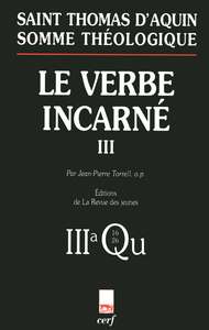 Image de SOMME THÉOLOGIQUE : LE VERBE INCARNÉ, III