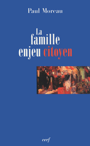 Image de LA FAMILLE, ENJEU CITOYEN
