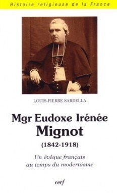 Picture of Mgr Eudoxe Irénée Mignot (1842-1918) Un évêque français au temps du modernisme