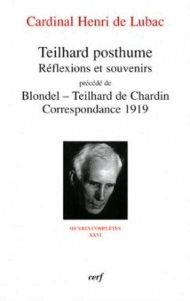 Picture of TEILHARD POSTHUME - RÉFLEXIONS ET SOUVENIRS